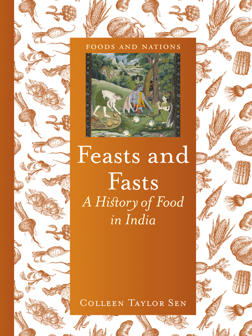 Title details for Feasts and Fasts by Colleen Taylor Sen - Available